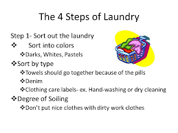 For example, did you know that it is recommended that red clothing be washed by hand at first, as this dye is known to run? Laundry 101 And Clothing Care The 4 Steps Of Laundry Step 1 Sort Out The Laundry Sort Into Colors Darks Whites Pastels Sort By Type Towels Ppt Download