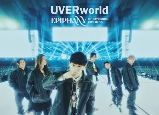 UVERworld EPIPHANY at TOKYO DOME 2025.06.15