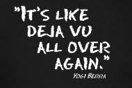 It S Like Deja Vu All Over Again Yogi Berra Yogi Quotes Yogi Berra Quotes Deja Vu Quotes