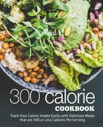 From casseroles to soups, these recipes will keep you and your wallet full. 300 Calories Cookbook Track Your Caloric Intake Easily With Delicious Meals That Are 300 Or Less Calories Per Serving 2nd Edition Press Booksumo 9798696780702 Amazon Com Books