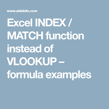 Excel Index Match Function Instead Of Vlookup Formula Examples Excel Excel Formula Index