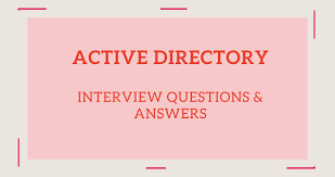 Top 25 Active Directory Interview Questions Answers Talent Economy