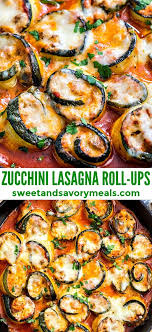 Zucchini Lasagna Roll Ups Video Sweet And Savory Meals Recipe Zucchini Lasagna Recipes Zucchini Lasagna Rolls Lasagna Rolls