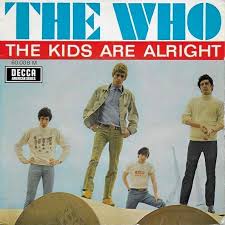 🔴 AUGUST 12 1966 The Who released "The Kids Are Alright", a single from  their debut studio album My Generation. This song, along with "My  Generation," became anthems for The Who, as