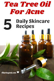 Tea Tree Oil For Acne Differenttypesofacne Tea Tree Oil For Acne Olive Oil Skin Care Olive Oil Skin