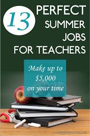 13 Of The Best Summer Jobs For Teachers Money And Mountains Summer Jobs For Teachers Jobs For Teachers Summer Jobs