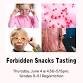 Forbidden Snacks Tasting