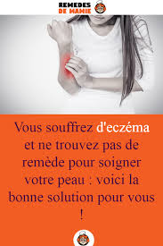Vous Souffrez D Eczema Et Ne Trouvez Pas De Remede Pour Soigner Votre Peau Voici La Bonne Solution Pour Vous Eczema Remede Peau Saine