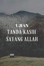 Sama ada melalui tanda pagar atau hashtag di media sosial, mahupun menjadi ayat yang sering diungkapkan oleh para pendakwah. Ujian Tanda Kasih Sayang Allah Be You Tiful Soul