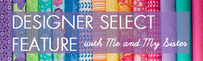 Designer Select: Me & My Sister