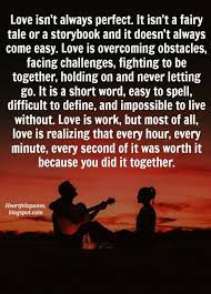 Love Isn T Always Perfect Romantic Quotes Quotes Love Quotes