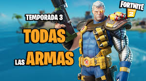 Juegos de robots de armas. Fortnite Todas Las Armas De La Temporada 3 Meristation