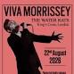 Viva Morrissey - The Water Rats, London event in London