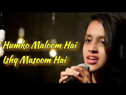 Humko Maloom Hai Ishq Masoom Hai Dil Se Ho Jati Hai Galtiya Tum Todo Na Dil Mera Abhay Jain Youtube Humko maloom hai ishq masoom hai lyrics music playlist on gaana.com. humko maloom hai ishq masoom hai dil se
