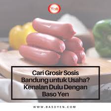 See more of pabrik sarung majalaya on facebook. Cari Grosir Sosis Bandung Untuk Usaha Kenalan Dulu Dengan Baso Yen