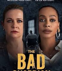 The Bad Guardian Summary, Trailer, Cast, Where to Watch and More