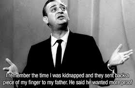 13 Of Rodney Dangerfield S Best Jokes Funny Gallery Jokes Funny Insults Men Quotes Funny