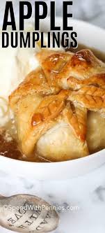 This Old Fashioned Apple Dumpling Recipe Is Easy To Prepare And So Delicious Crisp Apples Are Wrappe Baked Apple Recipes Apple Dumpling Recipe Dumpling Recipe