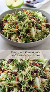 Broccoli Kale Apple And Cranberry Slaw Recipe Thanksgiving Side Dishes Healthy Salad Side Dishes Summer Recipes Dinner