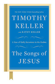 Gigaguenstig.de has been visited by 10k+ users in the past month The Songs Of Jesus A Year Of Daily Devotions In The Psalms Keller Timothy Keller Kathy 0884142868786 Amazon Com Books