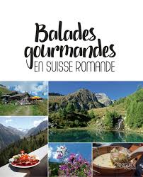 Translations of the phrase suisse romande from french to english and examples of the use of suisse romande in a sentence with what does suisse romande mean in french. Balades Gourmandes En Suisse Romande Schweizer Alpen Club Sac