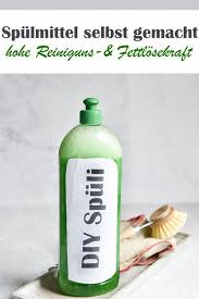 Diy Spuli Perfekte Reinigungs Und Fettlosekraft Spulmittel Selbst Herstellen Spulmittel Selber Machen Putzmittel Selbstgemacht