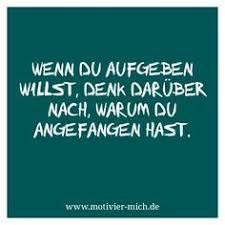 Wenn Du Aufgeben Willst Denk Daruber Nach Warum Du Angefangen Hast Motivation Words Spruch Crossfit Functional Fitness Gym Sportzitate Zitate Spruche