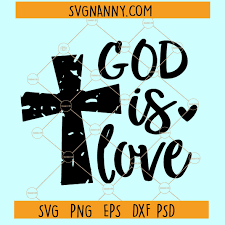 Free Free 255 God Is Love Svg SVG PNG EPS DXF File
