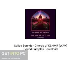 Download Splice Sounds Chords Of Kshmr Wav Sound Samples Download