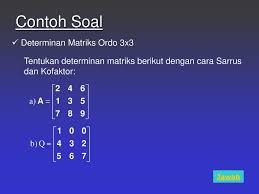 Check spelling or type a new query. Determinan Matriks Materi Determinan Contoh Soal Determinan Ppt Download