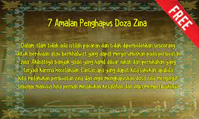 Meskipun telah melakukan dosa zina dan perbuatan tersebut hampir setingkat dengan membunuh manusia, tetap saja kita harus berkeyakinan bahwa allah akan mengampuni dosa orang yang berbuat zina apabila ia melakukan amalan penghapus dosa zina dengan. 7 Amalan Penghapus Doza Zina For Pc Windows 7 8 10 And Mac Apk 1 0 Free Books Reference Apps For Android
