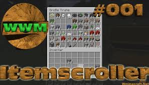 This mod was created by berkin and with his help i made this trailer.  it's been well received by the community and reviewed by some big minecraft channe. Item Scroller Mod 1 8 9 1 17 Arrange And Move Items In The Inventory Wminecraft Net
