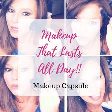 Makeup Capsule: Stay All Day Makeup
