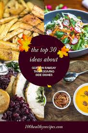 This subreddit is for news and discussion about turkey. The Top 30 Ideas About Gordon Ramsay Thanksgiving Side Dishes Best Diet And Healthy Recipes Ever Recipes Collection