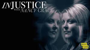 Injustice With Nancy Grace: Season 1, Episode 4