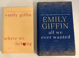Emily giffin 2 Hardback Novels. Where We Belong. All We Ever Wanted. | eBay
