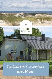 Naturlicher Landurlaub Am Meer Urlaub Ostsee Ferienhaus Traumurlaub