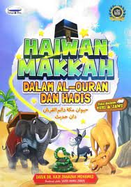 Ianya merupakan kitab lengkap yang merangkumi semua benda yang diperlukan sebagai antaranya tentang bagaimana allah s.w.t. Kisah Haiwan Makkah Dalam Al Quran Dan Hadis Books Stationery Books On Carousell