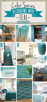 Color Series Decorating With Teal A Shade Of Teal Teal Kitchen Decor Teal Decor Home Decor