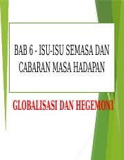 Kegemilangan tamadun islam dalam tempoh tidak kurang dari empat abad menjadi sejarah yang cukup manis dikenang oleh orang islam bahawa, suatu masa dahulu umat ini sememangnya sangat terkehadapan dalam sains dan tradisi keilmuan. Hegemoni Dan Globalisai Pptx Bab 6 Isu Isu Semasa Dan Cabaran Masa Hadapan Globalisasi Dan Hegemoni Menjelang Abad Ke 16 Masihi Hingga Abad Ke 20 Course Hero