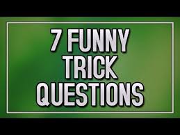 Read on for some hilarious trivia questions that will make your brain and your funny bone work overtime. 7 Funny Trick Questions Trick Questions Trivia Questions And Answers Funny Puzzles