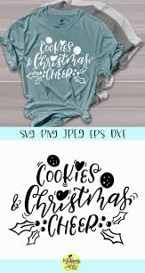 Download Cookies And Christmas Cheer Graphic By Midmagart Creative Fabrica Christmas Svg Christmas Shirts Svg SVG Cut Files