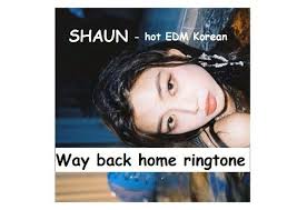 Way Back Home Ringtone Free Download Shaun Ios Phone Popular Ringtones Android Phone