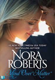 Read romance novels online free nora roberts. Read Mind Over Matter Online Read Free Novel Read Light Novel Onlinereadfreenovel Com