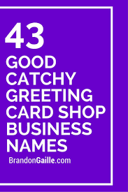 Maybe you would like to learn more about one of these? 101 Good Catchy Greeting Card Shop Business Names Greeting Card Shops Gift Shop Names Business Names