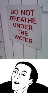 Don T Breathe Under Water Meme By Tosimies69 Memedroid
