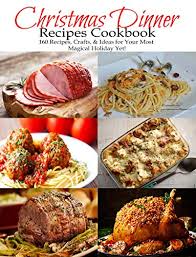 See more ideas about recipes, traditional english christmas dinner, english christmas dinner. Christmas Dinner Recipes Cookbook 160 Recipes Crafts Ideas For Your Most Magical Holiday Yet English Edition Ebook Rosen Shirley Amazon De Kindle Shop