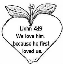 Bible memory verse coloring page. Love God Because He First Loved Us