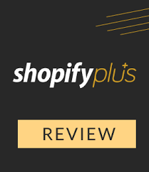 Shopify Plus Review Best Enterprise Ecommerce Software