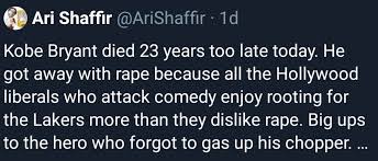 The club told the hollywood reporter they will not be working with shaffir in the future after learning of his inappropriate tweet. Fake Tough Guy Ari Shaffir Celebrates Kobe Bryant S Death My Religion Is Rap Media